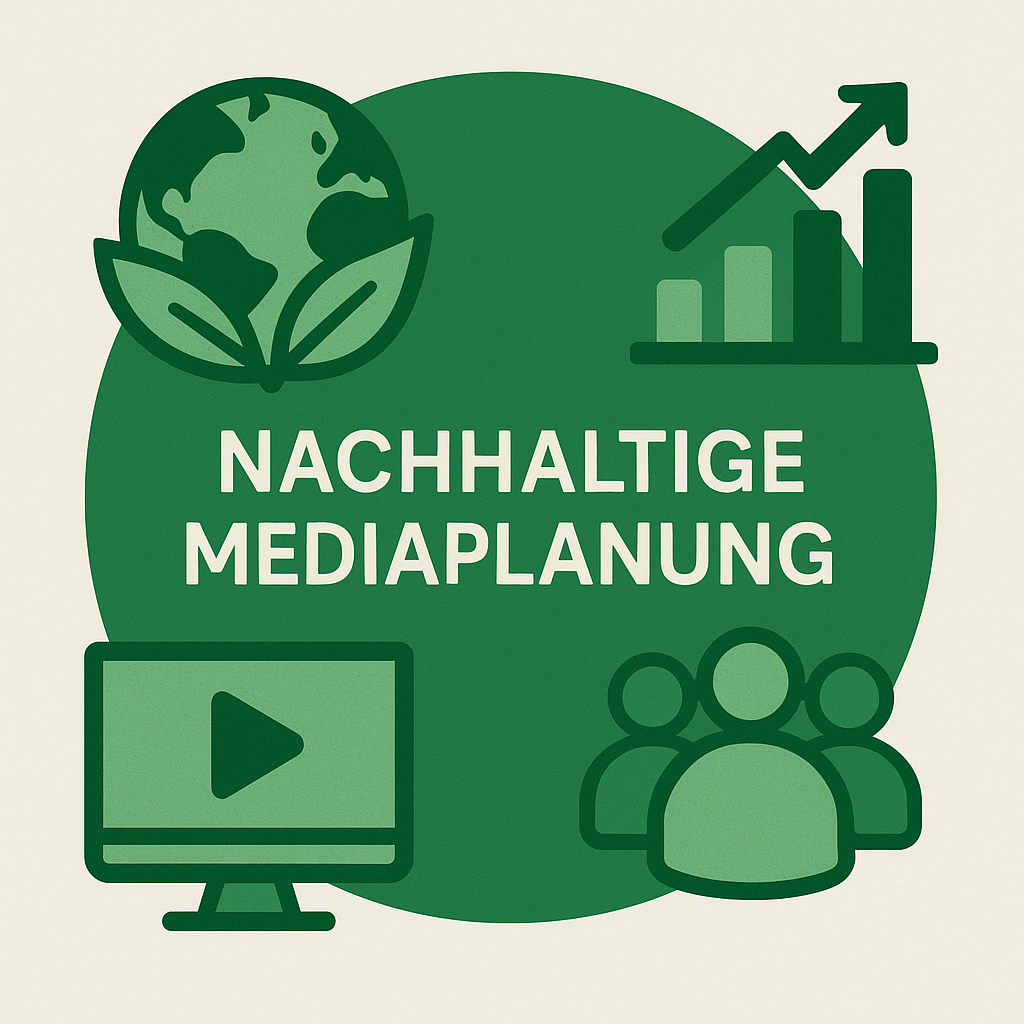 Nachhaltige Mediaplanung